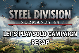 SOLO CAMPAIGN SERIES – RECAP