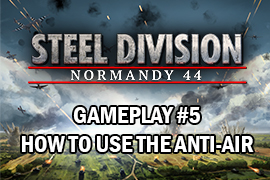Gameplay #5 – Anti-Air units